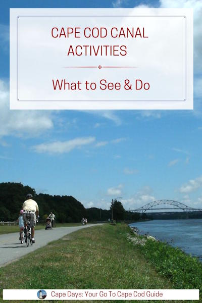 Pinterest graphic with text overlay that says, "Cape Cod Canal Activities: What to See & Do"