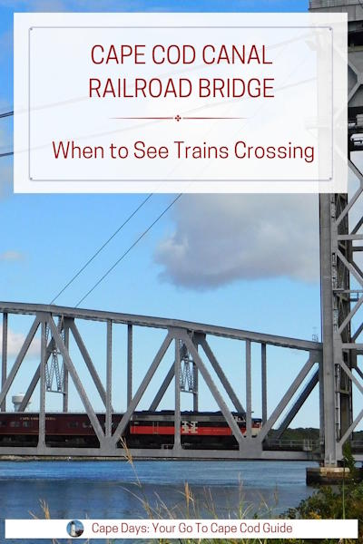 Pinterest graphic with text overlay that says: "Cape Cod Canal Railroad Bridge: When to See Trains Crossing"
