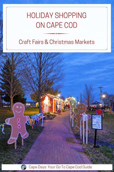 Pinterest graphic showing a Cape Cod holiday market with lighted vendor booths and gingerbread decorations. Text overlay reads: “Holiday Shopping on Cape Cod - Craft Fairs & Christmas Markets.”