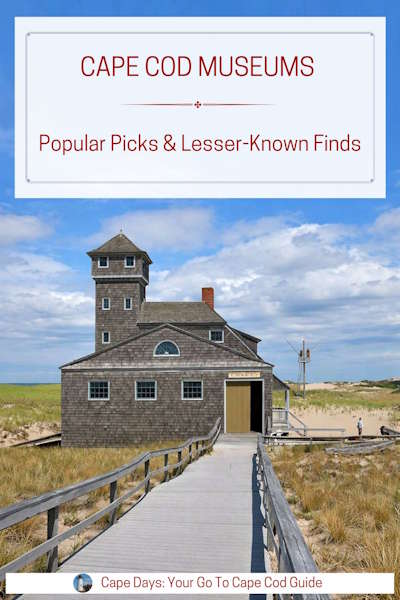 Pinterest graphic showing a Cape Cod museum with text overlay saying "Cape Cod Museums: Popular Picks & Lesser-Known Finds"