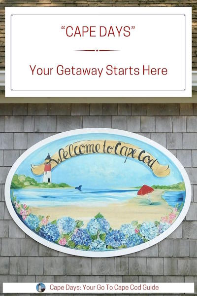 “Cape Days Pinterest graphic featuring a ‘Welcome to Cape Cod’ mural and the phrase ‘Your Getaway Starts Here’