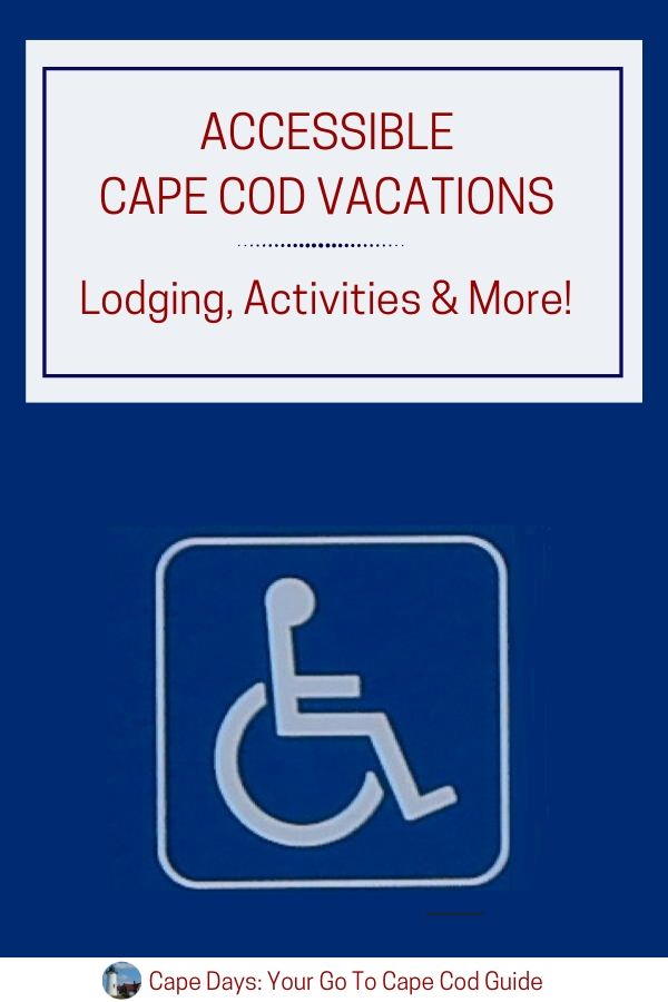 Accessible Cape Cod Vacations - save to Pinterest