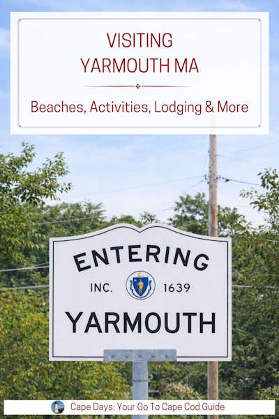 Pinterest graphic with photo of the "Entering Yarmouth" town sign. Text overlay says:"Visiting Yarmouth MA – Beaches, Activities, Lodging & More."